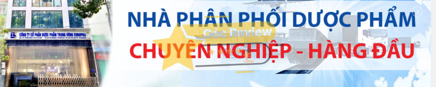 Review CÔNG TY CP DƯỢC PHẨM TRUNG ƯƠNG CODUPHA Có Uy Tín Không? 9 Đánh giá Codupha có tốt không