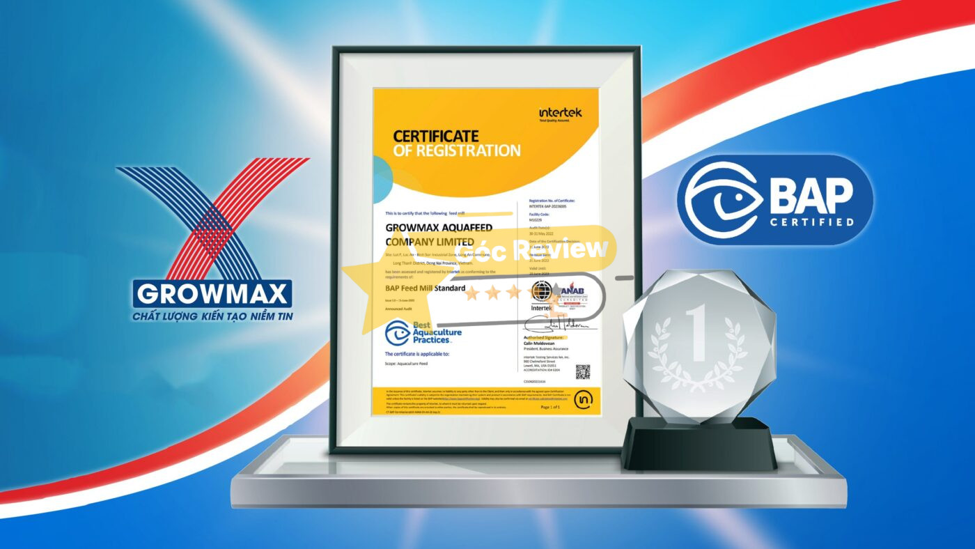 Review CÔNG TY TNHH THỨC ĂN THỦY SẢN GROWMAX Có Uy Tín Không? 11 GROWMAX AQUAFEED có uy tín không Xác thực thương hiệu qua các chứng nhận và giải thưởng